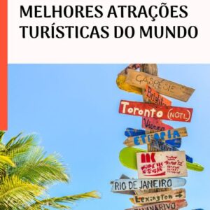melhores atrações turísticas mundo